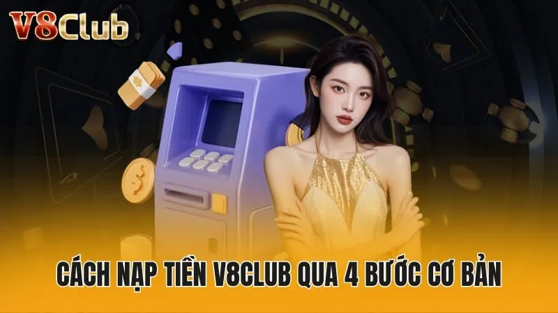 Cách nạp tiền V8club qua 4 bước cơ bản