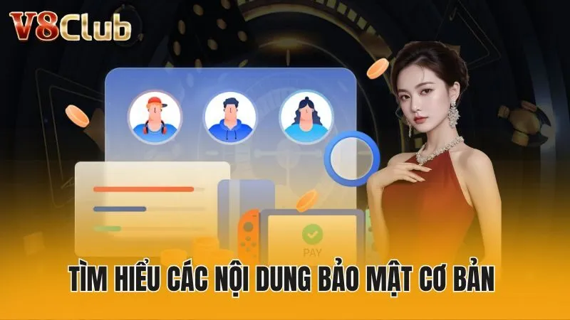 Tìm hiểu các nội dung bảo mật cơ bản 