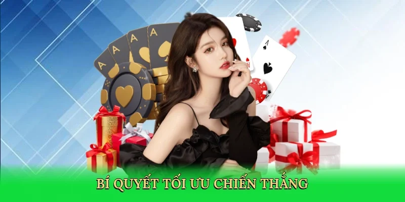 Bí quyết tối ưu chiến thắng