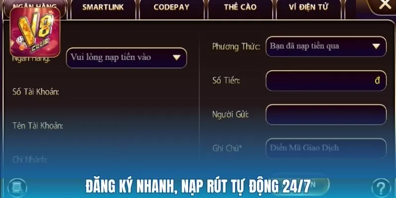 Đăng ký nhanh, nạp rút tự động 24/7